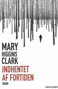 Indhentet af fortiden - Higgins Clark, Mary