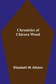 Chronicles of Chicora Wood