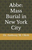 Abbe: Mass Burial in New York City