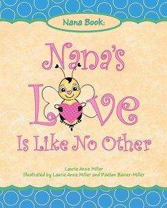 Nana's Love Is Like No Other - Miller, Laurie Anne