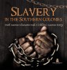 Slavery in the Southern Colonies  ... - Bild 1
