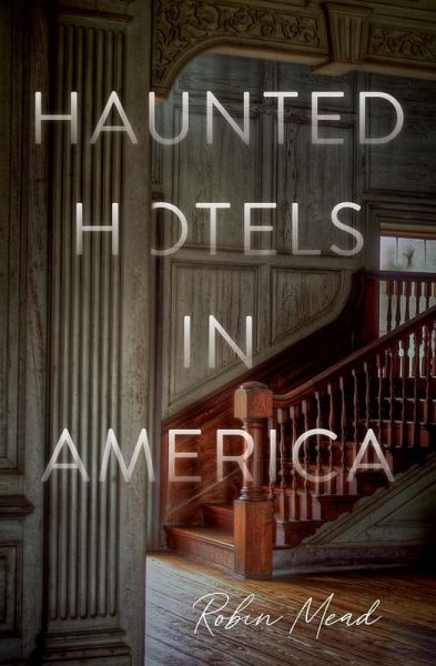 Haunted Hotels in America