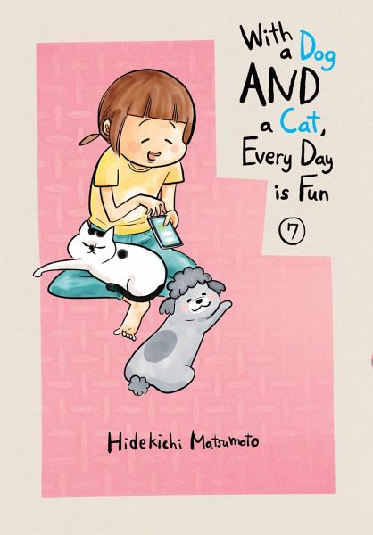 With a Dog and a Cat, Every Day Is Fun 7 With a Dog and a Cat, Every Day Is Fun 7