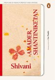 Amader Shantiniketan (Delightful Memories of Tagore's School from One of India's Foremost Hindi Writers)