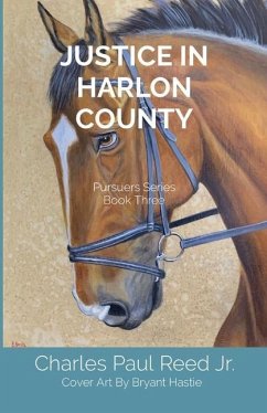 Justice in Harlon County: Pursuers Series Book Three - Reed, Charles Paul