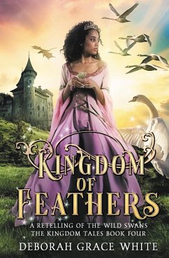 Kingdom of Feathers - White, Deborah Grace