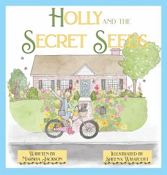 Holly and the Secret Seeds - Jackson, Marsha