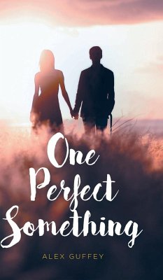 One Perfect Something - Guffey, Alex