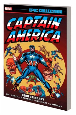 Captain America Epic Collection: Hero or Hoax? [New Printing] - Lee, Stan; Friedrich, Gary; Conway, Gerry