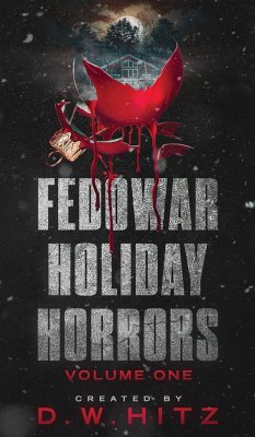Fedowar Holiday Horrors - Hitz, D. W.