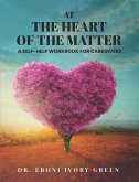 At the Heart of the Matter (eBook, ePUB)