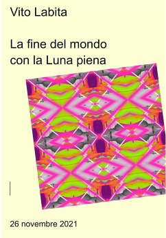 La fine del mondo con la Luna piena (fixed-layout eBook, ePUB) - vito, labita