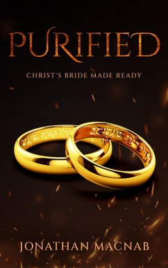 Purified: Christ's Bride Made Ready (eBook, ePUB) - Macnab, Jonathan