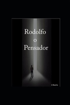 Rodolfo o Pensador - Basilio, Z.