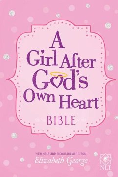 A Girl After God's Own Heart Bible - George, Elizabeth