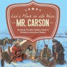 Let's Move to the West, Mr. Carson  ... - Bild 1