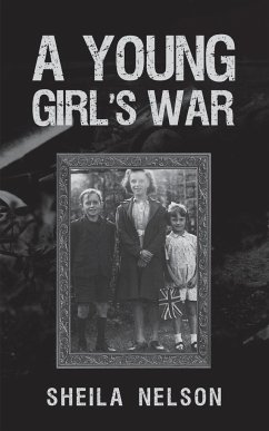 A Young Girl's War - Nelson, Sheila