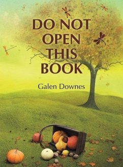 Do Not Open this Book - Downes, Galen