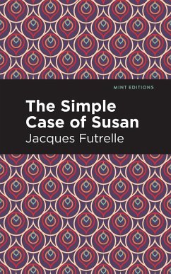 The Simple Case of Susan - Futrelle, Jacques