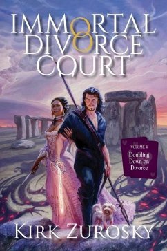 Immortal Divorce Court Volume 4: Doubling Down on Divorce - Zurosky, Kirk