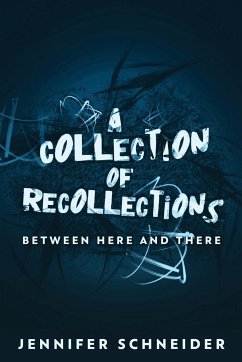 A Collection Of Recollections - Schneider, Jennifer