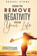 How To Remove Negativity From Your Life - Bild 1