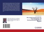 The Legal Framework for the Protection of Environmental Rights In Nigeria