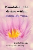 Kundalini, the divine within: Kundalini yoga