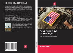 O DECLÍNIO DA CONVENÇÃO - Lomas, Arturo