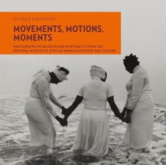 Movements, Motions, Moments - Weisenfeld, Judith; Williams, Eric L