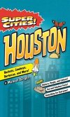 Super Cities!: Houston