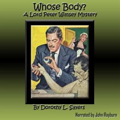 Whose Body: A Lord Peter Wimsey Mystery - Sayers, Dorothy L.