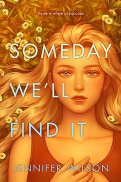 Someday We'll Find It - Wilson, Jennifer