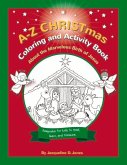A-Z Christmas Coloring and Activity Book: About the Marvelous Birth of Jesus