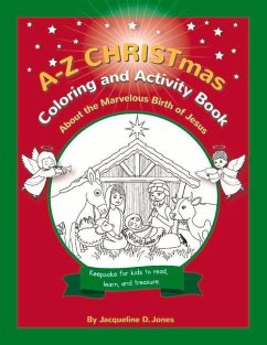 A-Z Christmas Coloring and Activity Book: About the Marvelous Birth of Jesus - Jones, Jacqueline D.