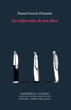 La infección de los días - García Florindo, Daniel