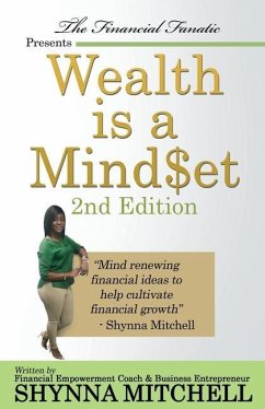 Wealth is a Mind$et: 2nd Edition - Mitchell, Shynna