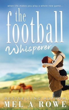 The Football Whisperer - Rowe, Mel A