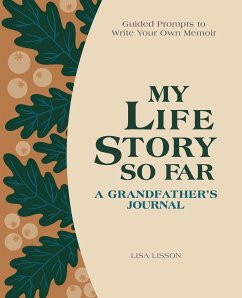 My Life Story So Far: A Grandfather's Journal - Lisson, Lisa