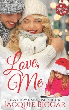 Love, Me: A Christmas Wish Novel - Biggar, Jacquie