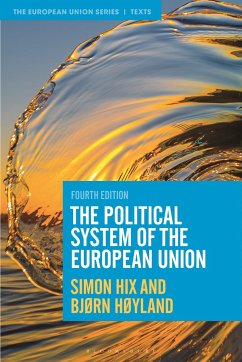 The Political System of the European Union - Hix, Simon (London School of Economics and Political Science, UK); HÃ Â yland, BjÃ Â rn (University of Oslo, Norway)