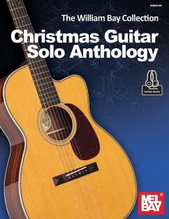 The William Bay Collection-Christmas Guitar Solo Anthology - Bay, William