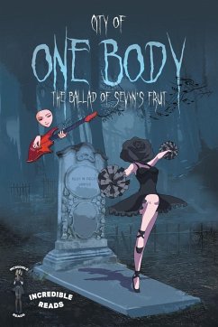 City of One Body: The Ballad of Sevyn's Fruit - Incredible Reads