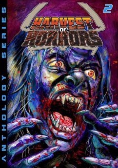 Harvest of Horrors - Volume 2 - Christensen, Kenneth; Breau, Peter; Breau, Jaden