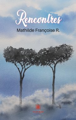 Rencontres - Mathilde Françoise R