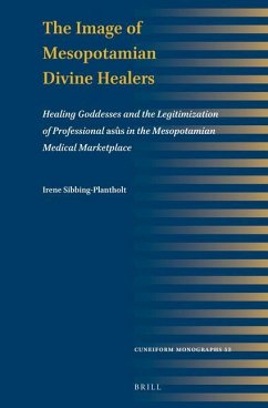 The Image of Mesopotamian Divine Healers - Sibbing-Plantholt, Irene