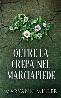 Oltre La Crepa Nel Marciapiede - Miller, Maryann