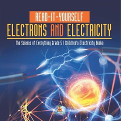 Read-It-Yourself Electrons and Electricity   The Science of Everything Grade 5   Children's Electricity Books - Baby