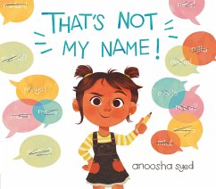 That's Not My Name! - Syed, Anoosha