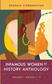 INFAMOUS WOMEN OF HISTORY ANTHOLOGY